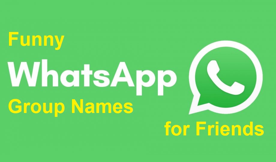 150+ Funny WhatsApp Group Names for Friends