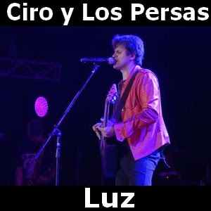 Ciro y Los Persas – Luz