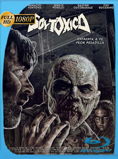 Soy Tóxico (2018) HD [1080p] Latino [GoogleDrive] SXGO