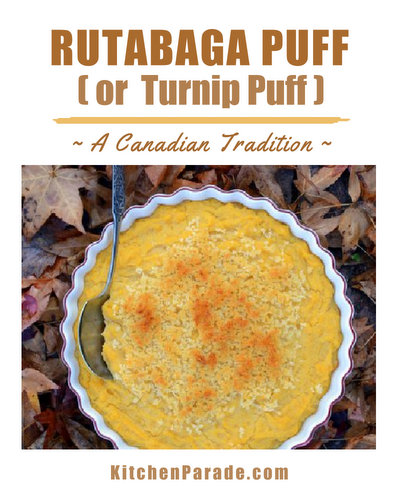 Rutabaga Puff (or Turnip Puff) ♥ KitchenParade.com, a delicious purée of root vegetables, either turnip or the sunny-colored rutabaga, also called a 'swede'. A Thanksgiving favorite, especially in Canada.