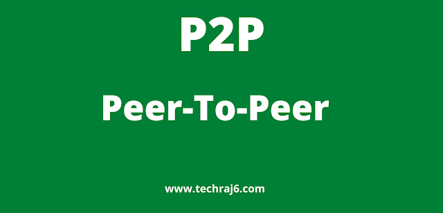 P2P full form, What is the full form of P2P