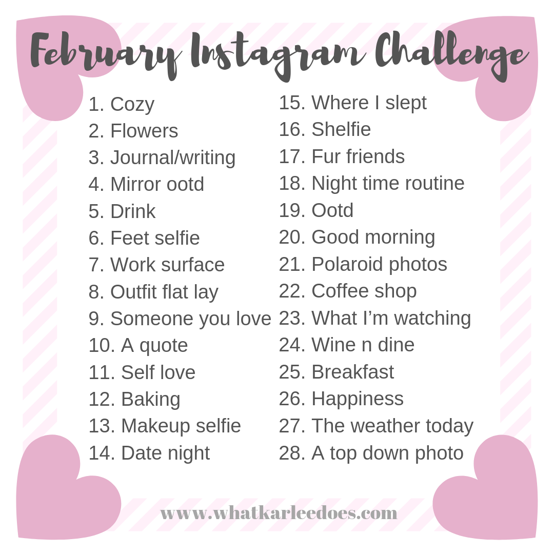 February Instagram Challenge - 2019 - what karlee does