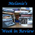 Melanie's Week in Review - March 16, 2014
