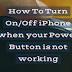 How to turn on/off iPhone when your Power Button is not working
