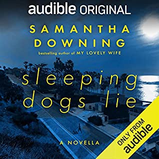 Review: Sleeping Dogs Lie by Samantha Downing (audio)