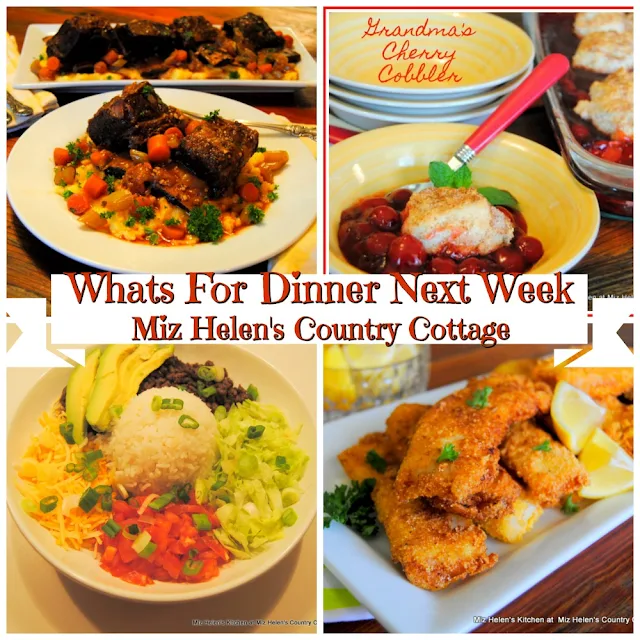 Whats For Dinner Next Week,2-16-20 at Miz Helen's Country Cottage