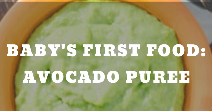 Baby's First Food: Avocado Puree