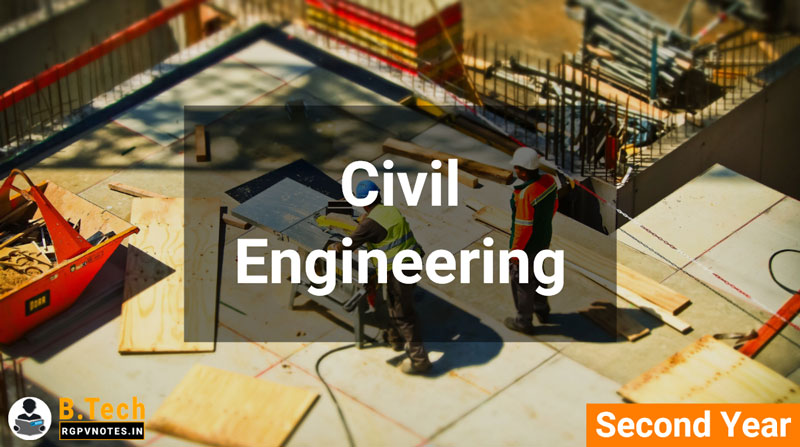 Civil Engineering - 2nd year RGPV notes AICTE Civil Engineering - 2nd year RGPV notes AICTE