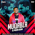 MUQABLA 2.0 (REMIX) - DJ MUHIN