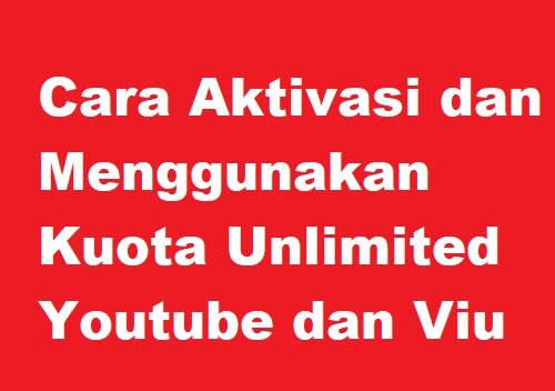 Cara-Aktivasi-dan-Menggunakan-Kuota-Youtube-Unlimited