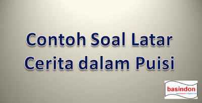 Peristiwa kematian dalam gerilya yang dilakukan dalam kutipan puisi tersebut terjadi pada Contoh Soal Latar Cerita dalam Puisi