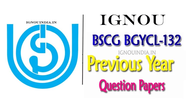 IGNOU BGYCL 132 Question Paper in Hindi Download, IGNOU BGYCL 132 Question Paper in Hindi Download BSCG, IGNOU BGYCL 132 Question Paper in Hindi BSCG,  BGYCL 132 Question Paper in Hindi Download, BSCG BGYCL 132 Question Paper in Hindi Download, BGYCL 132 Question Paper in Hindi 