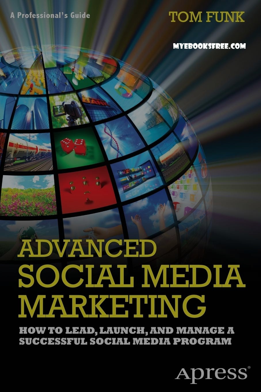 Advanced Social Media Marketing PDF Book by Tom Funk Download