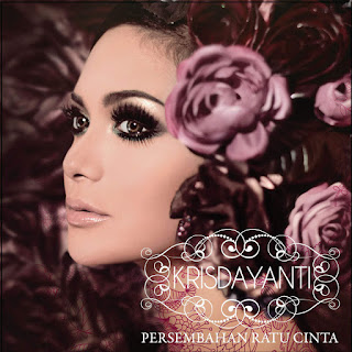 Krisdayanti - Persembahan Ratu Cinta (2013) Krisdayanti - Persembahan Ratu Cinta on iTunes