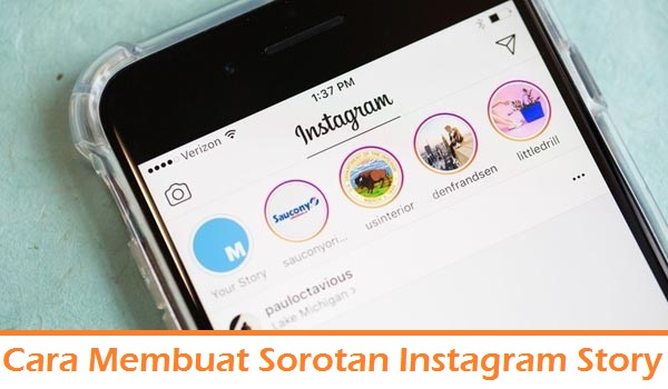 3 Cara Membuat Sorotan Instagram Story di Profile dengan Mudah - Cara