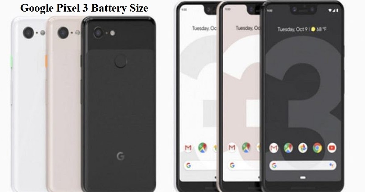 Google Pixel 3 battery size Make a Problem?