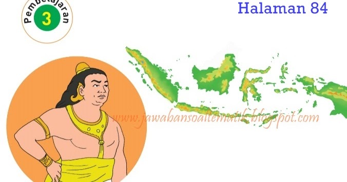 Kunci Jawaban Buku Tematik Tema 6 Kelas 4 Halaman 84, 86