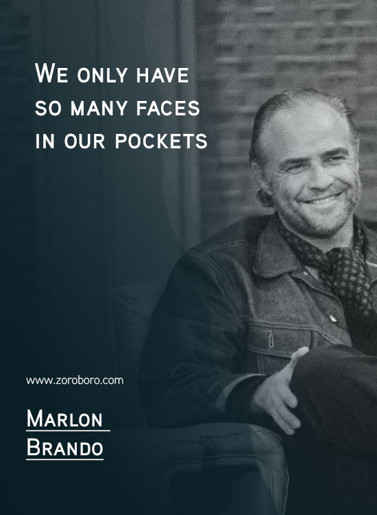 Marlon Brando Quotes. Classic Movie, Marlon Brando Godfather Quotes, Actors, Failures, Hollywood, Human-beings. Marlon Brando