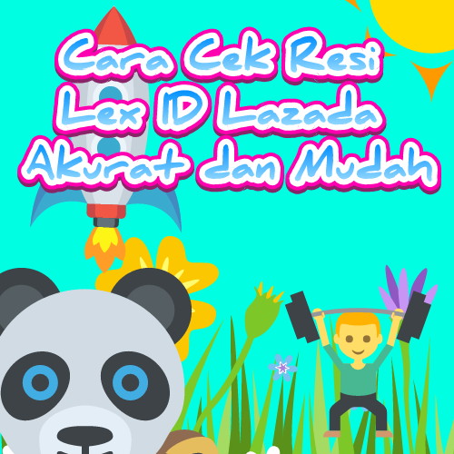 Cara Cek Resi Lex Id Lazada Akurat Dan Mudah Rafinternet