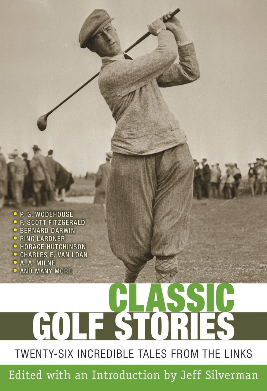 American Golfer The Lore and Literature of America's Favorite Game