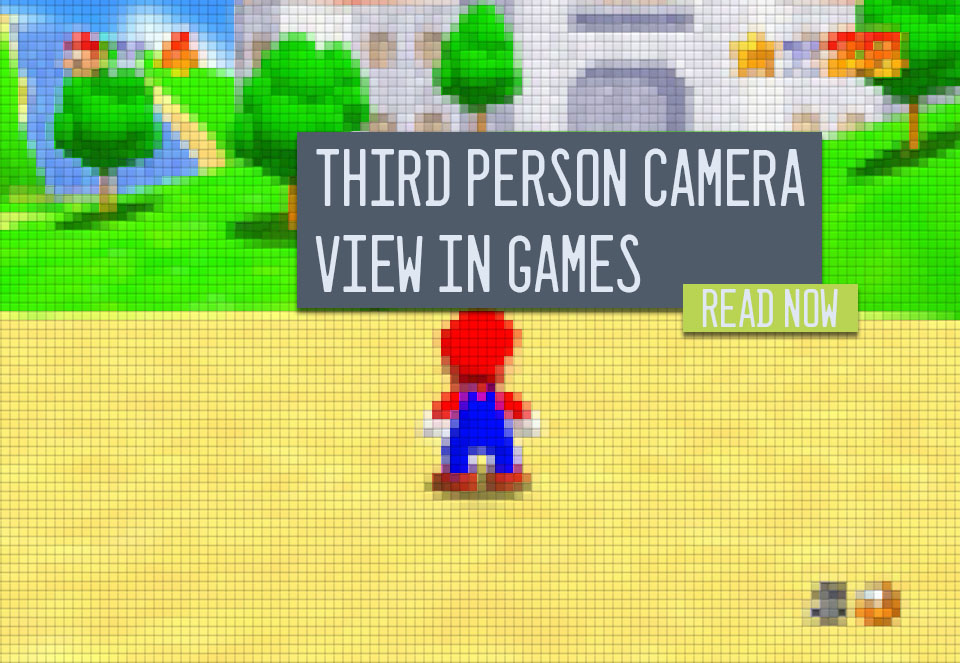 Third Person Camera View Mistakes Solutions Video Games Mario 64