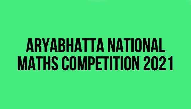 Aryabhatta National Maths Competition 2021