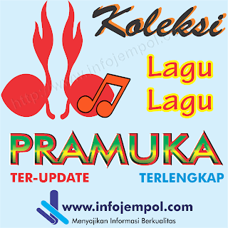 Koleksi /Kumpulan Lagu-Lagu Pramuka Terbaru - Terlengkap dan Download mp3