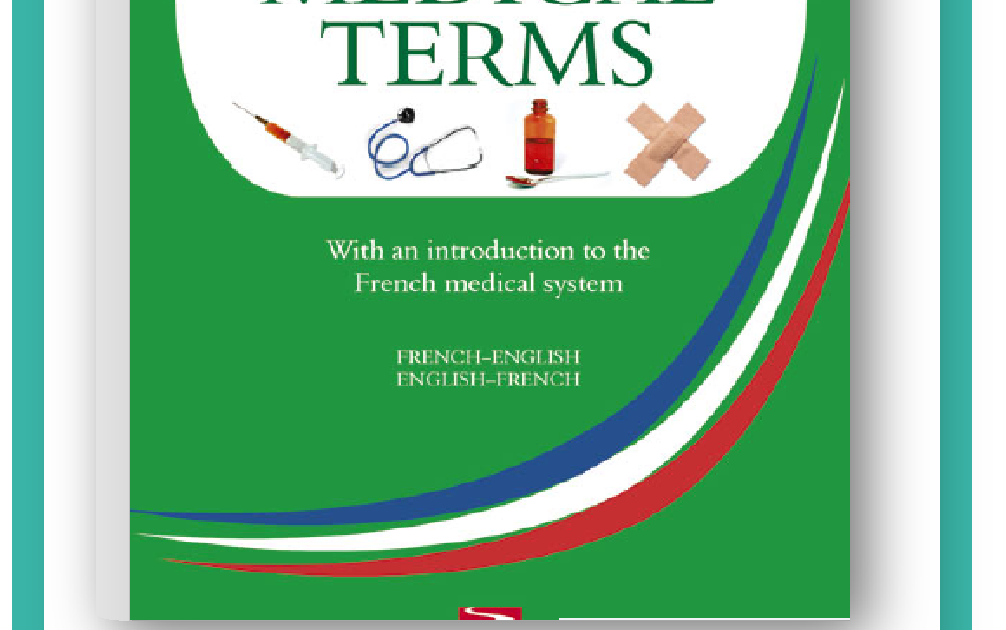 Dictionnaire French Medical Terms