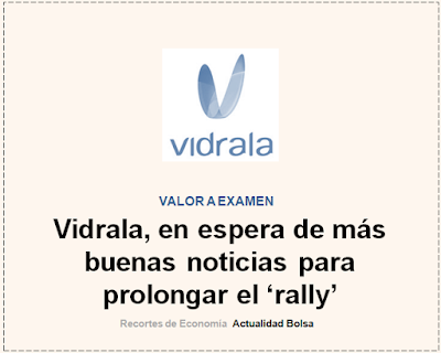  VIDRALA, VALOR A EXAMEN en Cinco Días. 14 Julio 2019.