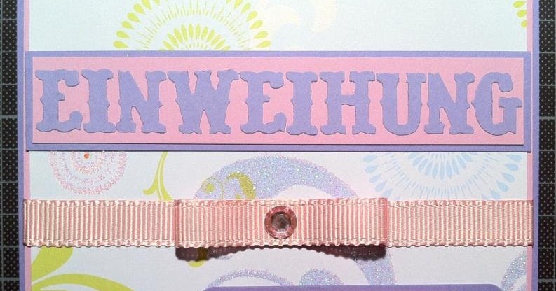 kitty-kreativ: Karte zur Einweihung kitty-kreativ: Karte zur Einweihung