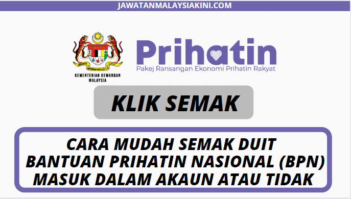[INFORMASI] Cara Mudah Semak Duit BPN Masuk Dalam Akaun Atau Tidak
