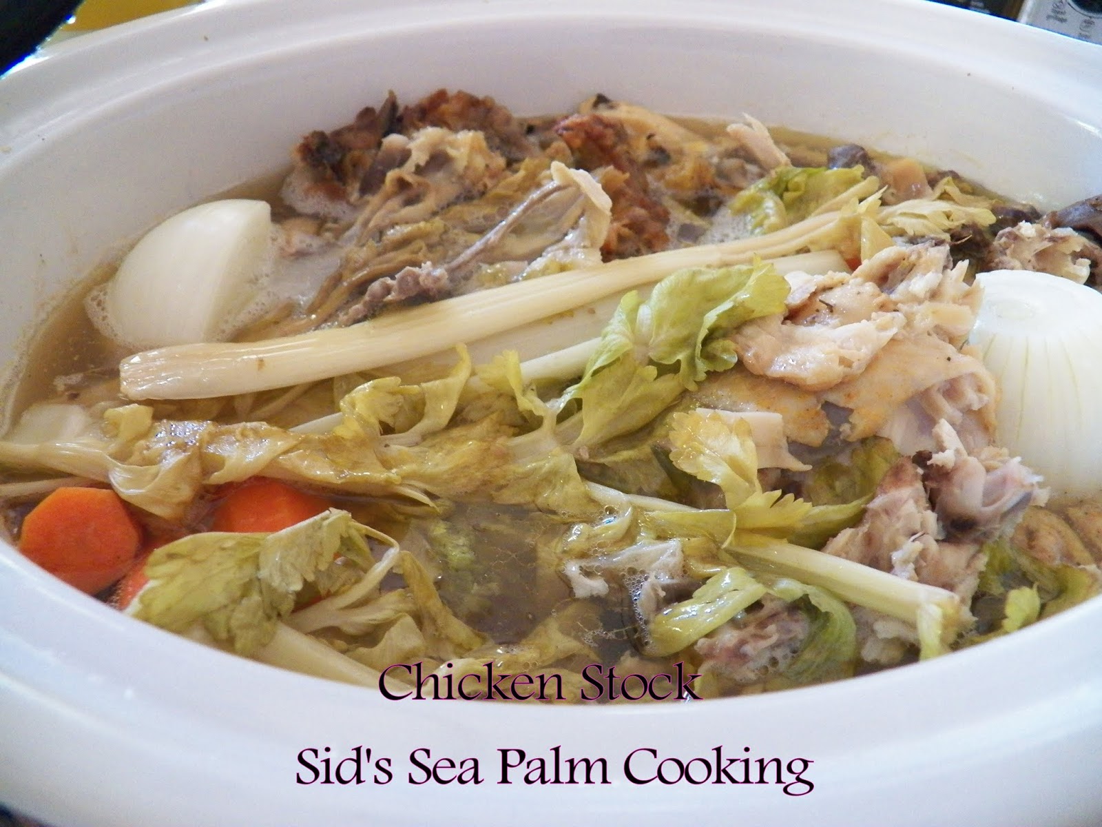 Homemade Chicken Stock Crock pot easy Sid's Sea Palm Cooking