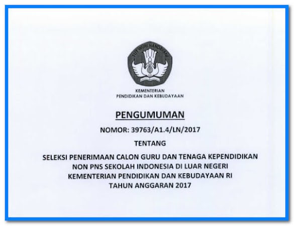 Surat Resmi Kemdikbud Seleksi Calon Guru Dan Tenaga Pendidik Non Pns Ke
Luar Negeri Tahun 2017 Surat Resmi Kemdikbud Seleksi Calon Guru Dan Tenaga Pendidik Non Pns Ke
Luar Negeri Tahun 2017