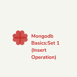 Mongodb Basics Set 1: Insert Operation