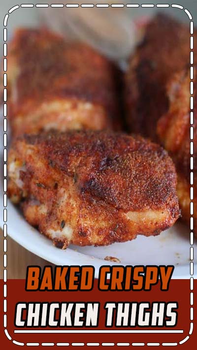 Baked Crispy Chicken Thighs- Loaded with flavor and Super easy to make- only 10 mins prep. You won't believe they are baked ! Dinner couldn't be any easier.