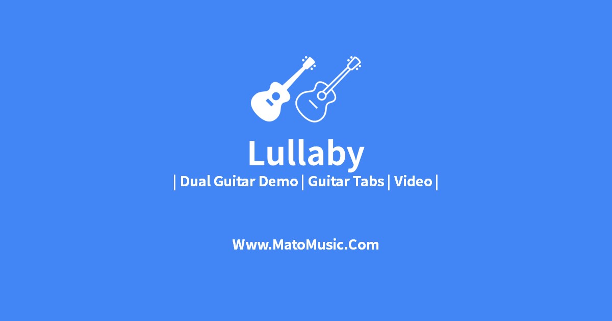 Lullaby Acoustic Guitar Tabs For Beginner Video Tabs