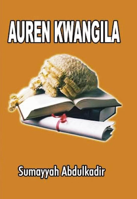 AUREN KWANGILA BOOK 1 CHAPTER 1 BY SUMAYYAH ABDULKADIR AUREN KWANGILA BOOK 1 CHAPTER 1 BY SUMAYYAH ABDULKADIR