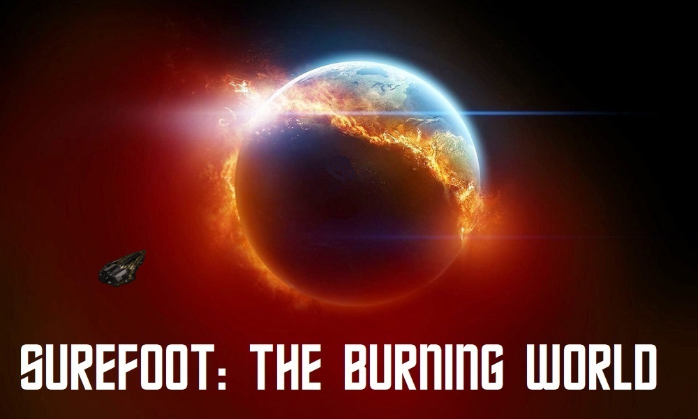 Surefoot The Burning World Part 1