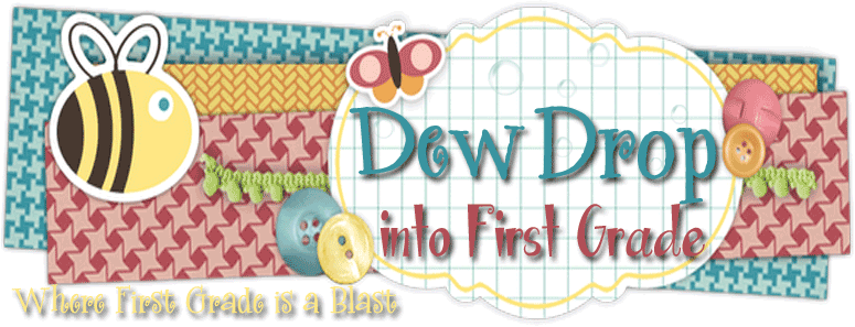 Dew Drop Into First Grade