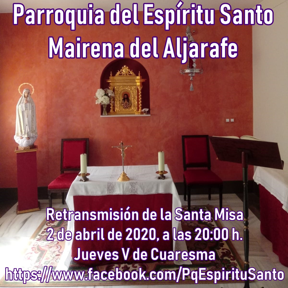 Parroquia del Espíritu Santo Anuncio de la Santa Misa, 2 de abril