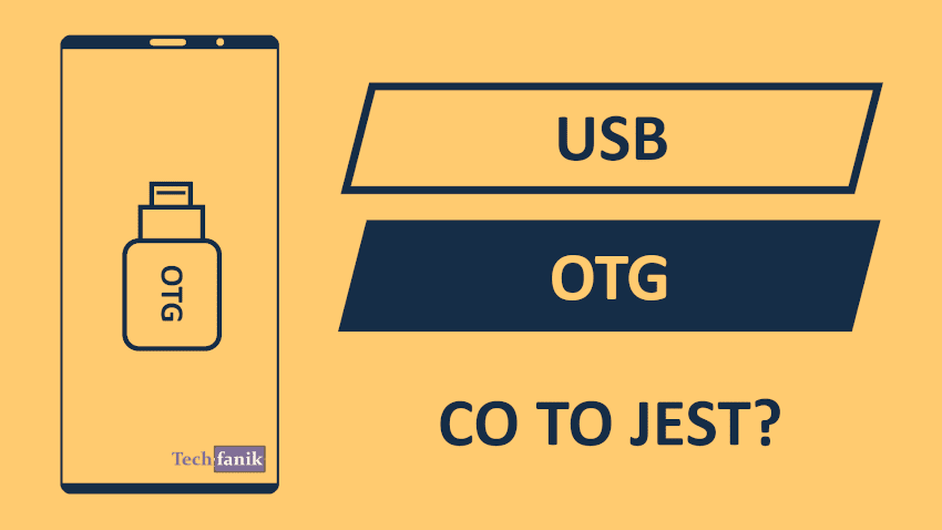 USB OTG Przejściówka Co to jest USB OTG?