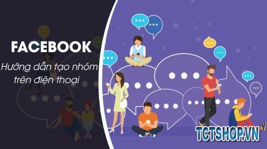 Cách tạo nhóm Facebook trên điện thoại iPhone, Android