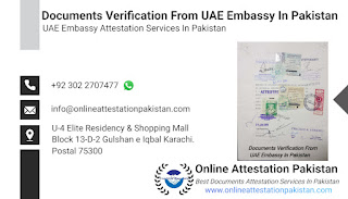 Documents Verification From UAE Embassy In Pakistan