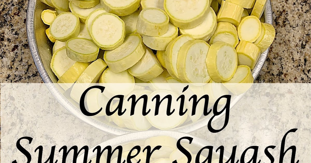 Country Mama To Many Canning Summer Squash