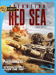 Operación mar Rojo (Operation Red Sea) (2018) BRRip [1080p] Latino [GoogleDrive] PGD