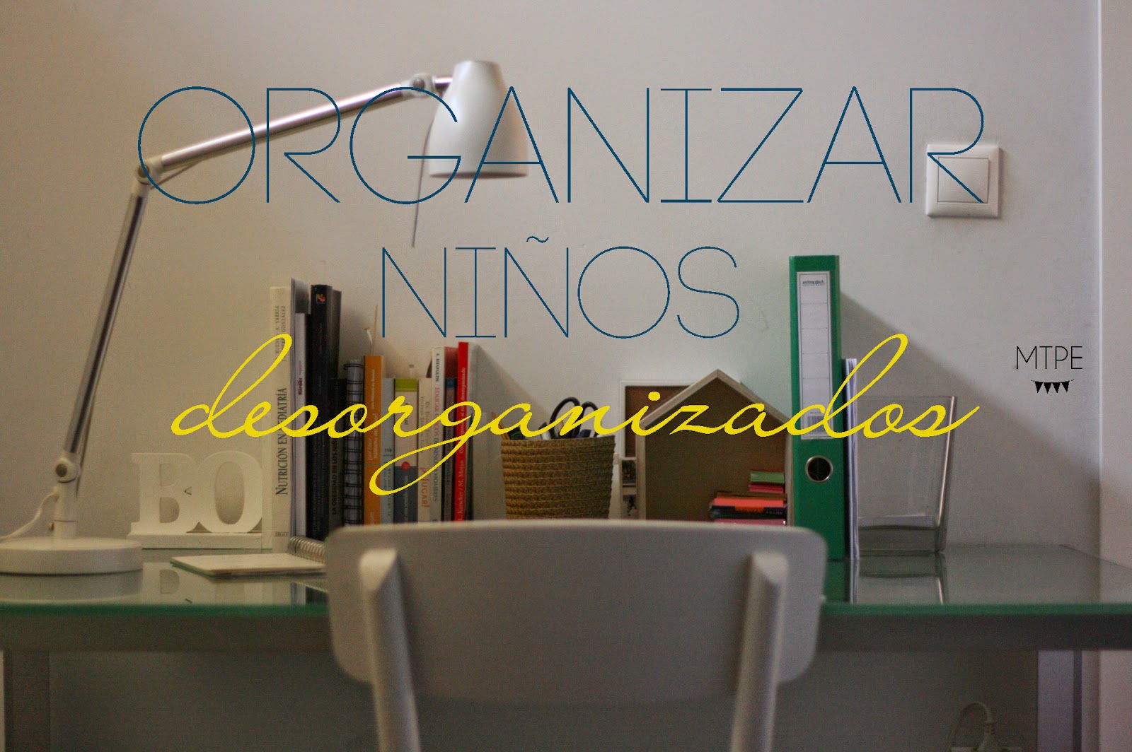 organizar niños desorganizador