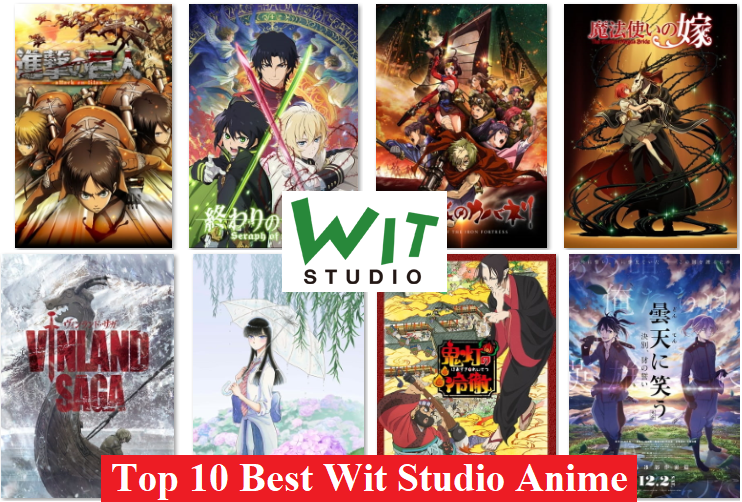 ANIME भारत: Top 10 Best Wit Studio Anime All Time