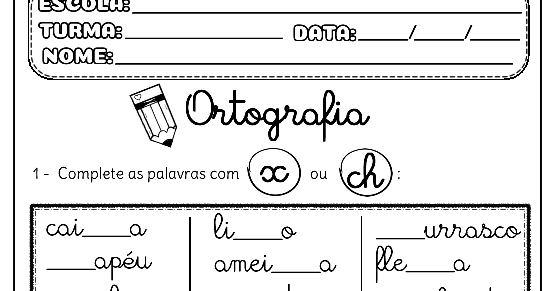 Ortografia X ou CH com interpretação de texto