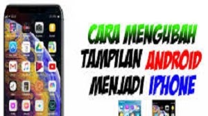 Cara Mengubah Tampilan Android Menjadi Iphone 2021 Cara1001