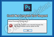 Adobe Photoshop Could Not Complete Your Request Gambar Tidak Bisa Dibuka Top Global Solutions